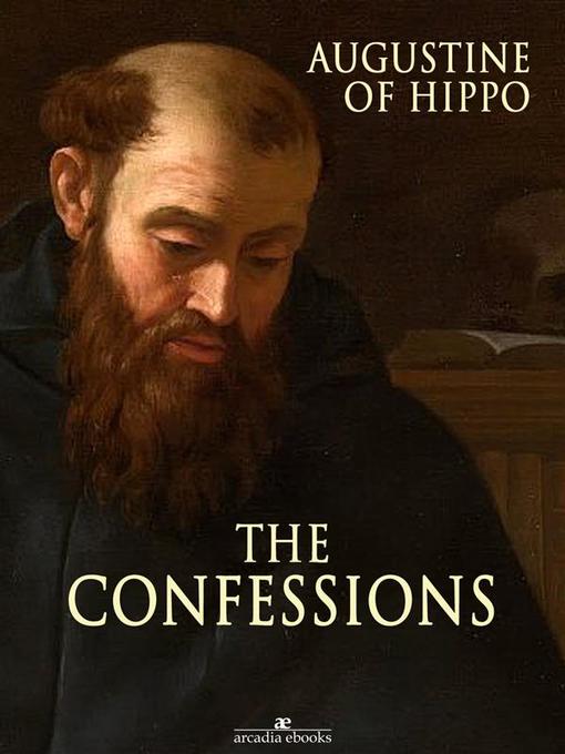 Title details for The Confessions by Augustine of Hippo - Available